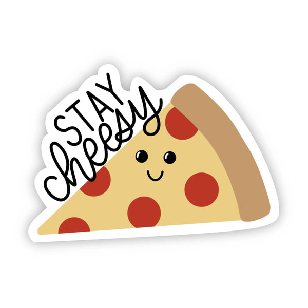 Stay Cheesy Pizza Sticker